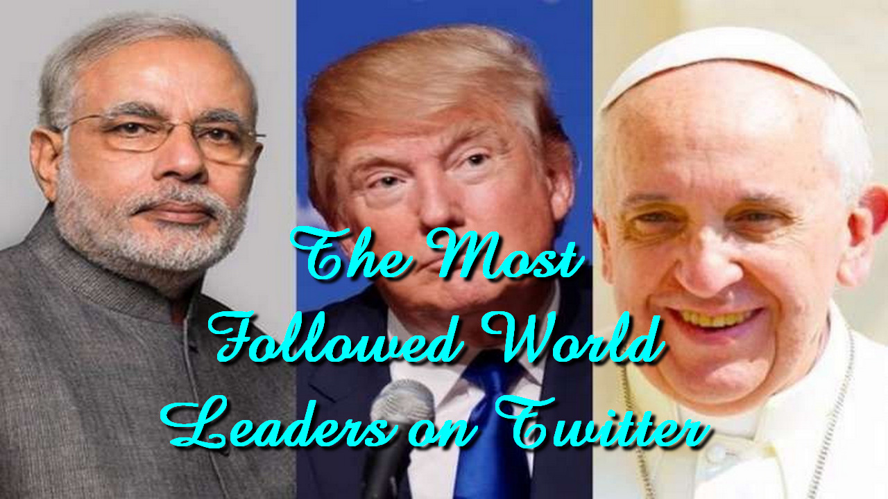 The Most Followed World Leaders on Twitter